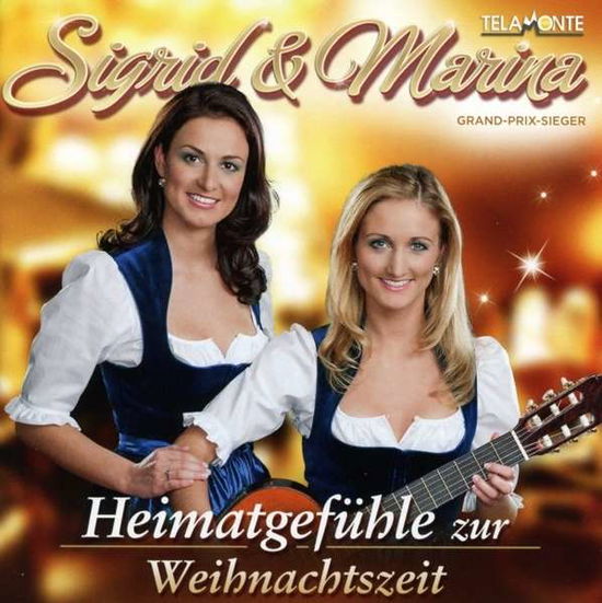 Heimatgefühle Zur Weihnachtszeit - Sigrid & Marina - Music - TELAMO - 4053804305853 - September 11, 2015