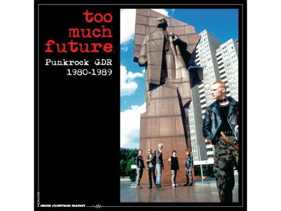 Cover for Too Much Future..Punkrock Gdr 1980-1989 (CD) (2021)