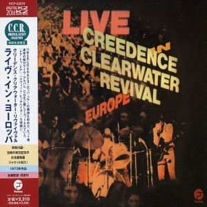 Cover for Creedence Clearwater Revival · Live in Europe (CD) [Remastered edition] (2003)