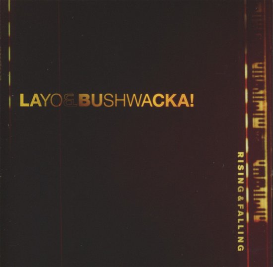 Cover for Layo &amp; Bushwacka · Rising And Falling (CD) (2012)