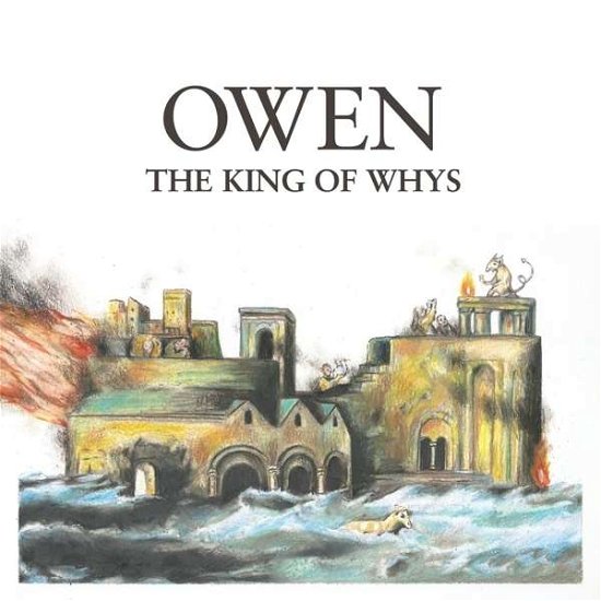 Cover for Owen · King of Whys (CD) (2016)