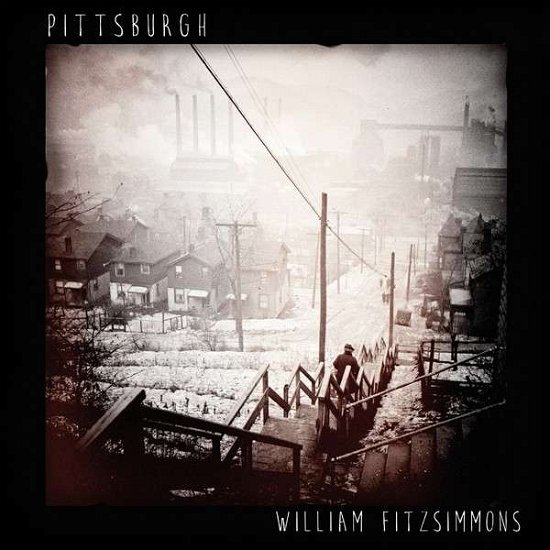 Pittsburgh - William Fitsimmons - Música - GROENLAND RECORDS - 5060238631853 - 6 de junho de 2016