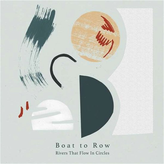 Cover for Boat To Row · Rivers That Flow In Circles (LP) (2019)