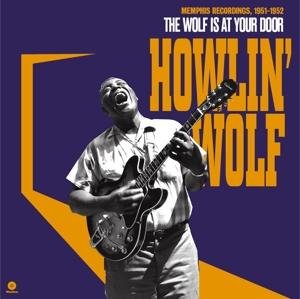 Wolf at Your Door - Howlin Wolf - Musique - WAX TIME - 8436559462853 - 28 juillet 2017