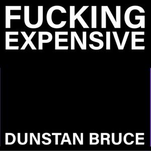 Cover for Dunstan · Fucking Expensive (LP) (2024)