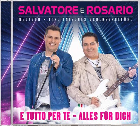 Cover for Salvatore E Rosario · E Tutto Per Te - Alles Für Dich (CD) (2020)