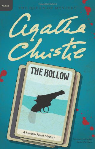 Cover for Agatha Christie · The Hollow: a Hercule Poirot Mystery (Hercule Poirot Mysteries) (Paperback Book) [Reissue edition] (2011)