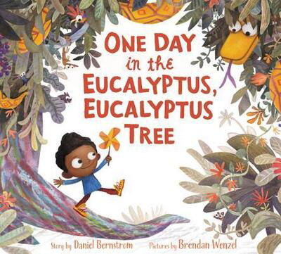 Cover for Daniel Bernstrom · One Day in the Eucalyptus, Eucalyptus Tree (Hardcover Book) (2016)