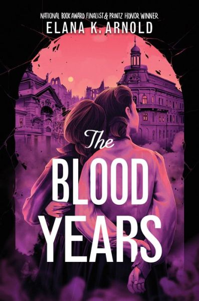 Cover for Elana K. Arnold · The Blood Years (Hardcover Book) (2023)