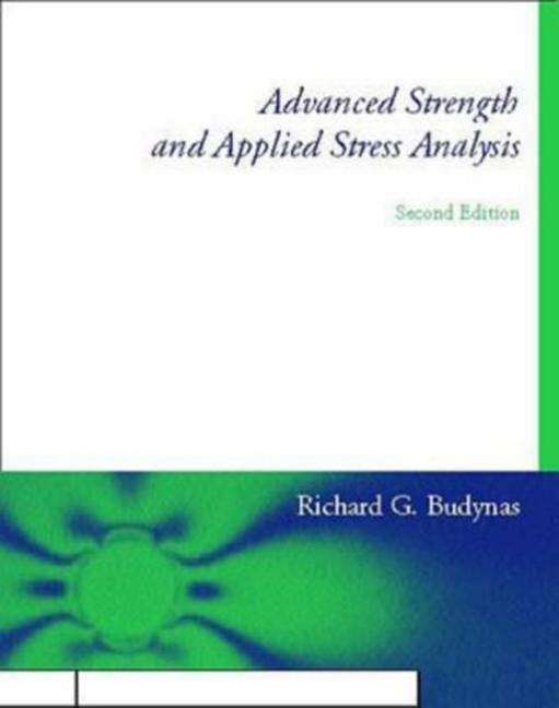 Cover for Richard Budynas · Advanced Strength and Applied Stress Analysis (Hardcover Book) (1998)