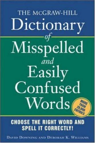 Cover for David Downing · The Mcgraw-hill Dictionary of Misspelled and Easily Confused Words - Mcgraw-hill Esl References (Paperback Bog) (2006)
