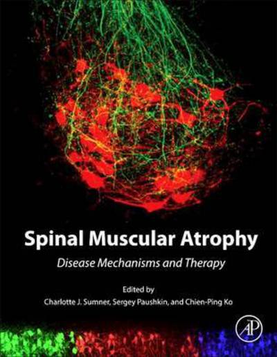 Cover for Charlotte J. Sumner · Spinal Muscular Atrophy: Disease Mechanisms and Therapy (Gebundenes Buch) (2016)