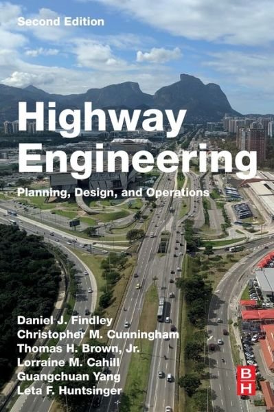Cover for Findley, Daniel J. (Senior Research Associate, Institute for Transportation Research and Education, North Carolina State University, USA) · Highway Engineering: Planning, Design, and Operations (Paperback Book) (2021)