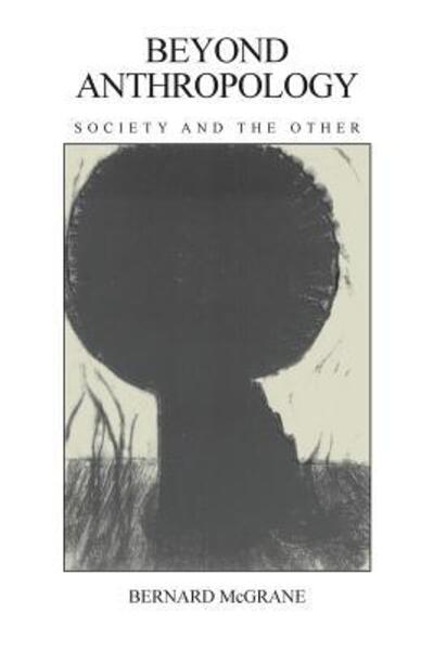 Cover for Bernard McGrane · Beyond Anthropology: Society and the Other (Paperback Book) (1992)