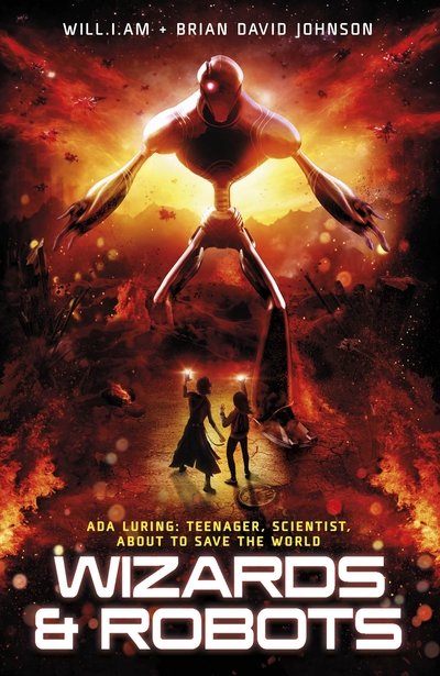 WaR: Wizards and Robots - Wizards and Robots - Will.i.am - Books - Penguin Random House Children's UK - 9780241359853 - March 21, 2019