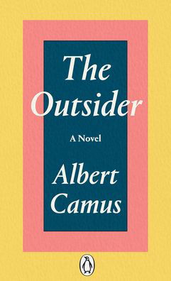The Outsider - Albert Camus - Livros - Penguin Books Ltd - 9780241458853 - 30 de julho de 2020