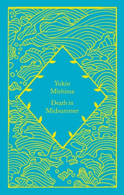 Cover for Yukio Mishima · Death in Midsummer - Little Clothbound Classics (Gebundenes Buch) (2023)