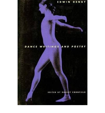 Dance Writings and Poetry - Edwin Denby - Książki - Yale University Press - 9780300069853 - 10 września 1998