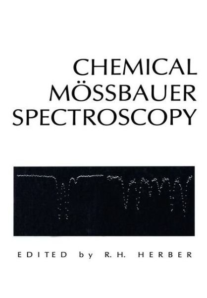 Chemical Mossbauer Spectroscopy - R H Herber - Books - Springer - 9780306418853 - 1985