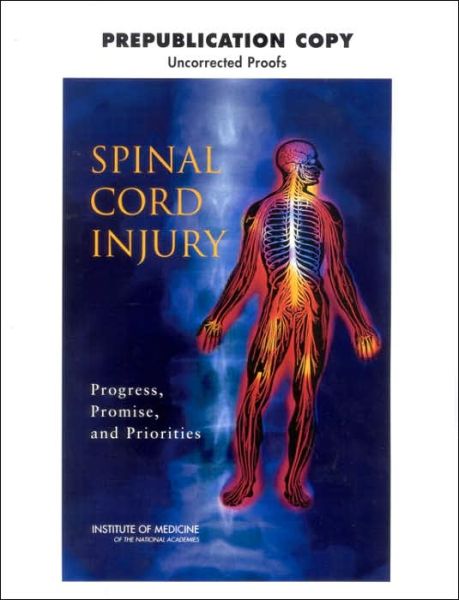 Cover for Institute of Medicine · Spinal Cord Injury: Progress, Promise, and Priorities (Hardcover Book) (2005)