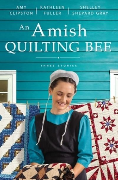 Cover for Amy Clipston · An Amish Quilting Bee: Three Stories (Paperback Book) (2022)