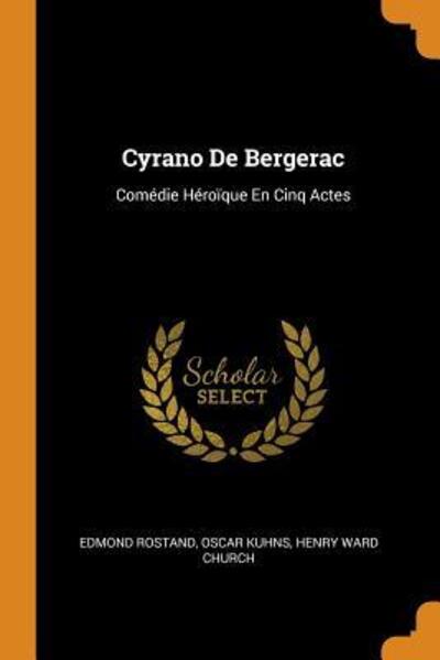 Cyrano de Bergerac Comédie Héroïque En Cinq Actes - Edmond Rostand - Books - Franklin Classics - 9780342058853 - October 10, 2018