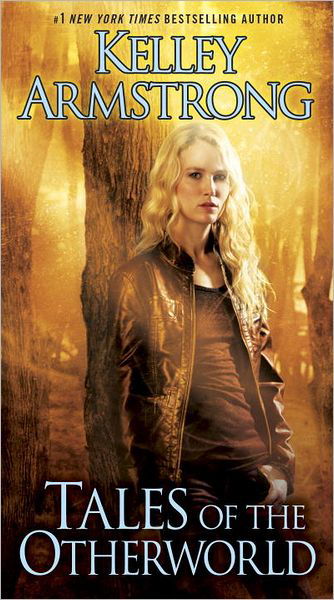 Cover for Kelley Armstrong · Tales of the Otherworld (Paperback Book) [Reprint edition] (2012)