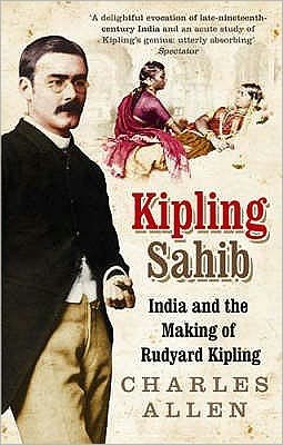 Cover for Charles Allen · Kipling Sahib: India and the Making of Rudyard Kipling 1865-1900 (Pocketbok) (2008)