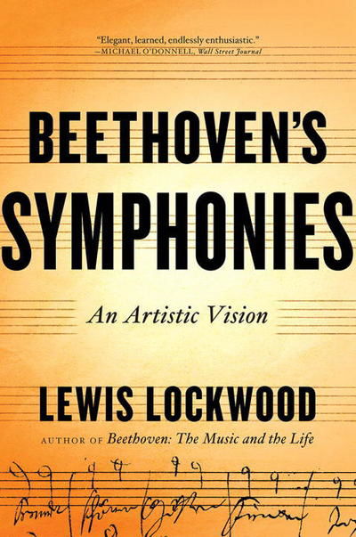 Cover for Lockwood, Lewis (Harvard University) · Beethoven's Symphonies: An Artistic Vision (Paperback Book) (2017)