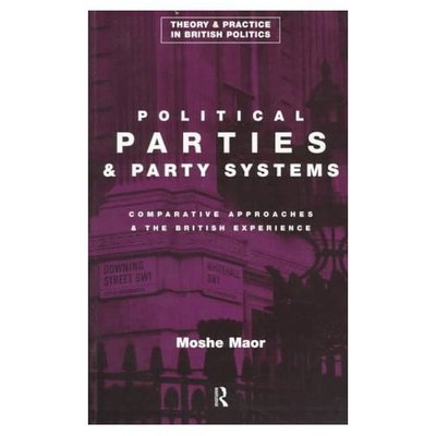 Cover for Moshe Maor · Political Parties and Party Systems: Comparative Approaches and the British Experience (Paperback Book) (1997)