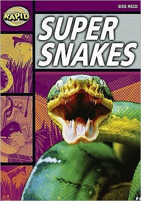 Cover for Dee Reid · Rapid Reading: Super Snakes (Stage 1, Level 1A) - Rapid (Paperback Book) (2006)