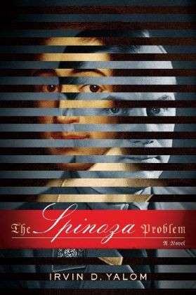 The Spinoza Problem: A Novel - Irvin Yalom - Bøker - Basic Books - 9780465061853 - 26. februar 2013