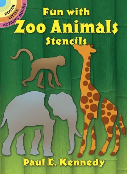 Cover for Paul E. Kennedy · Fun with Zoo Animals Stencils - Little Activity Books (MERCH) (2000)