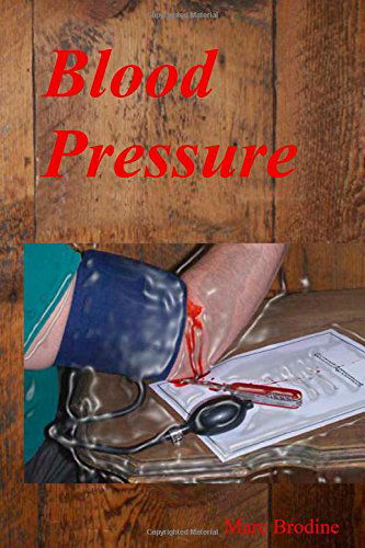 Cover for Marc Brodine · Blood Pressure (Paperback Book) (2010)