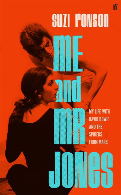 Cover for Suzi Ronson · Me and Mr Jones: My Life with David Bowie and the Spiders from Mars (Innbunden bok) [Main edition] (2024)