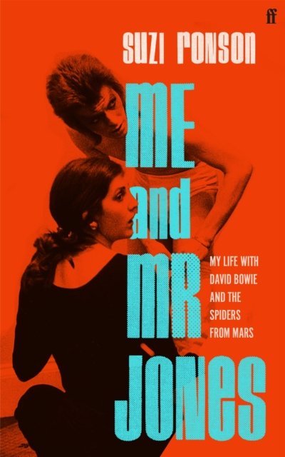 Suzi Ronson · Me and Mr Jones: My Life with David Bowie and the Spiders from Mars (Gebundenes Buch) [Main edition] (2024)
