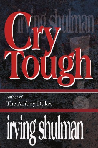 Cover for Irving Shulman · Cry Tough (Taschenbuch) (2001)