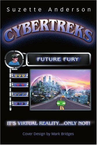 Cover for Suzette Anderson · Cybertreks: Future Fury (Paperback Book) (2002)