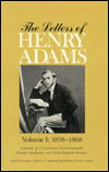 Cover for Henry Adams · The Letters of Henry Adams (1858â€“1892) (Hardcover Book) (1982)