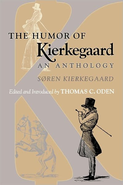 Cover for Søren Kierkegaard · The Humor of Kierkegaard: An Anthology (Pocketbok) (2004)