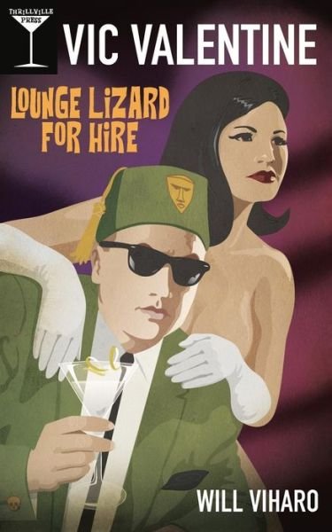 Cover for Will Viharo · Vic Valentine : Lounge Lizard For Hire (Paperback Book) (2018)