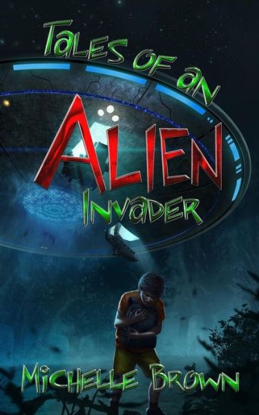 Cover for Michelle Brown · Tales of an Alien Invader (Paperback Book) (2014)