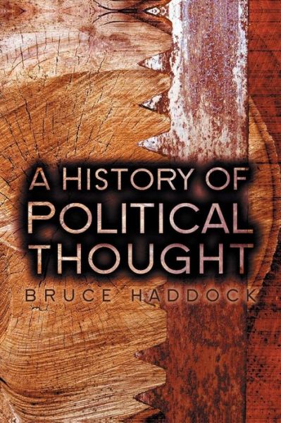 Cover for Bruce Haddock · A History of Political Thought: From Antiquity to the Present - History of Political Thought (Paperback Book) (2008)