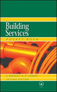 Newnes Building Services Pocket Book - John Knight - Books - Taylor & Francis Ltd - 9780750657853 - December 17, 2003