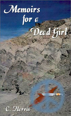 Cover for C. Harris · Memoirs for a Dead Girl (Pocketbok) (2001)