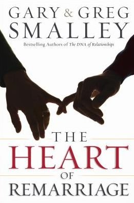 Cover for Gary Smalley · The Heart of Remarriage (Hardcover bog) (2010)