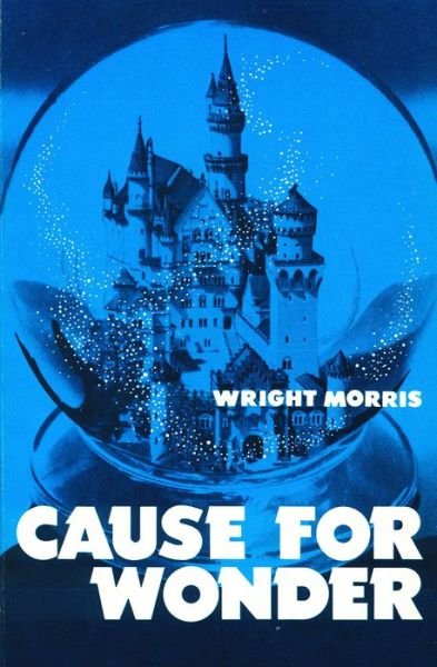 Cover for Wright Morris · Cause for Wonder (Paperback Book) (1978)