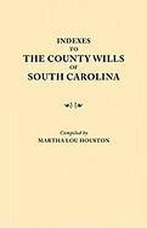 Cover for University of South Carolina · Indexes to the County Wills of South Carolina (Taschenbuch) (2010)