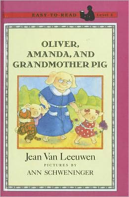 Cover for Jean Van Leeuwen · Oliver, Amanda, and Grandmother Pig (Easy-to-read: Level 2 (Prebound)) (Hardcover Book) (1995)