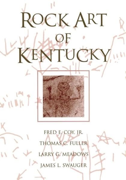 Cover for Coy, Fred E., Jr. · Rock Art Of Kentucky (Pocketbok) (2003)